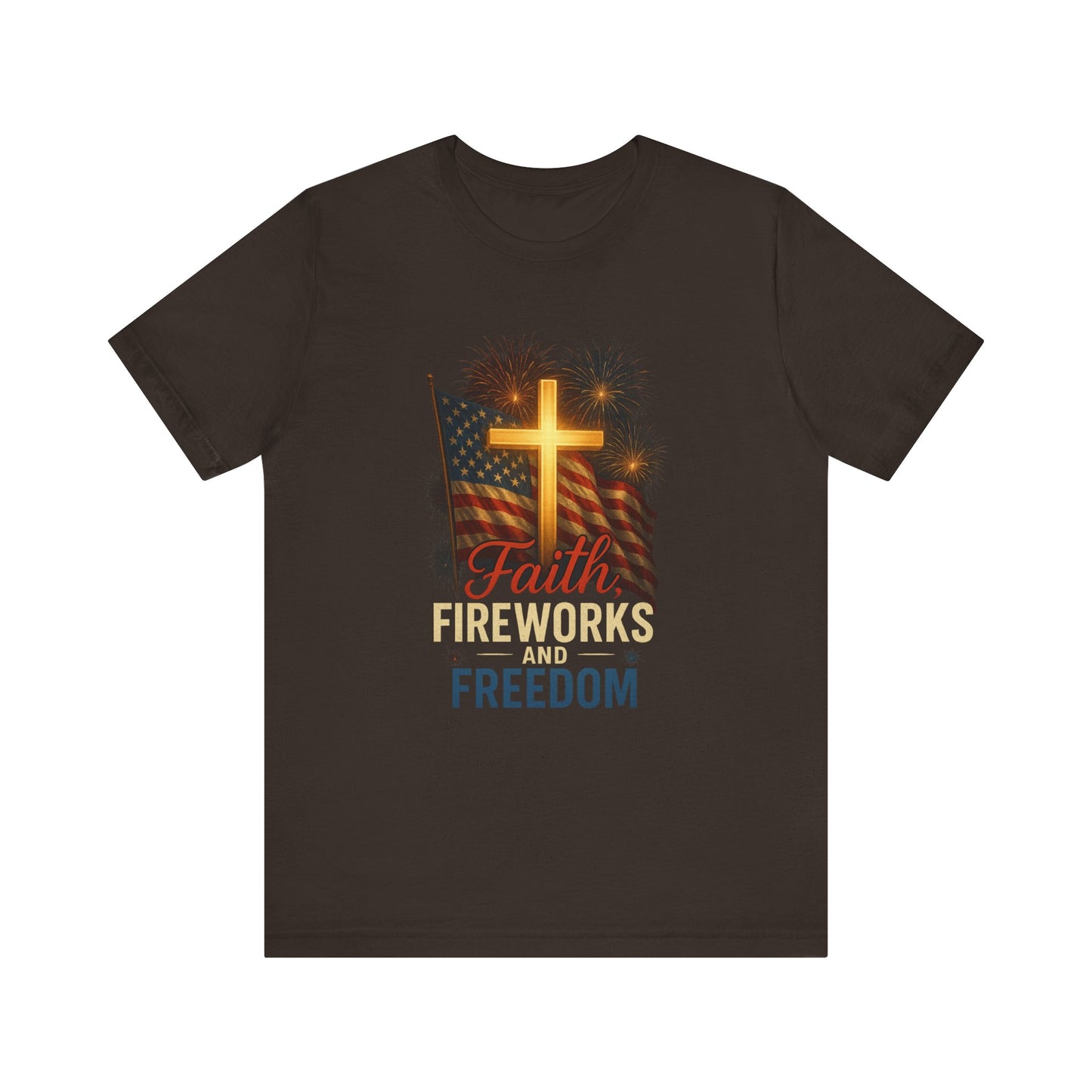 “Faith, Fireworks, and Freedom” Christian T-Shirt – Patriotic Summer Style for Believers
