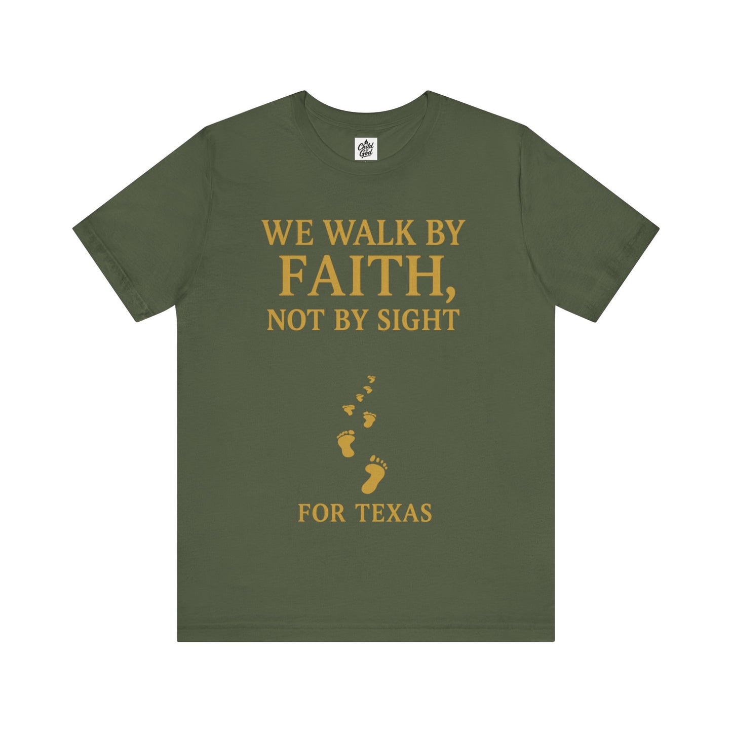 "We Walk By Faith, Not By Sight - For Texas". Unisex Jersey Short Sleeve Tee - Casual Christian Graphic Shirt for Positive Vibes, Texas flood help