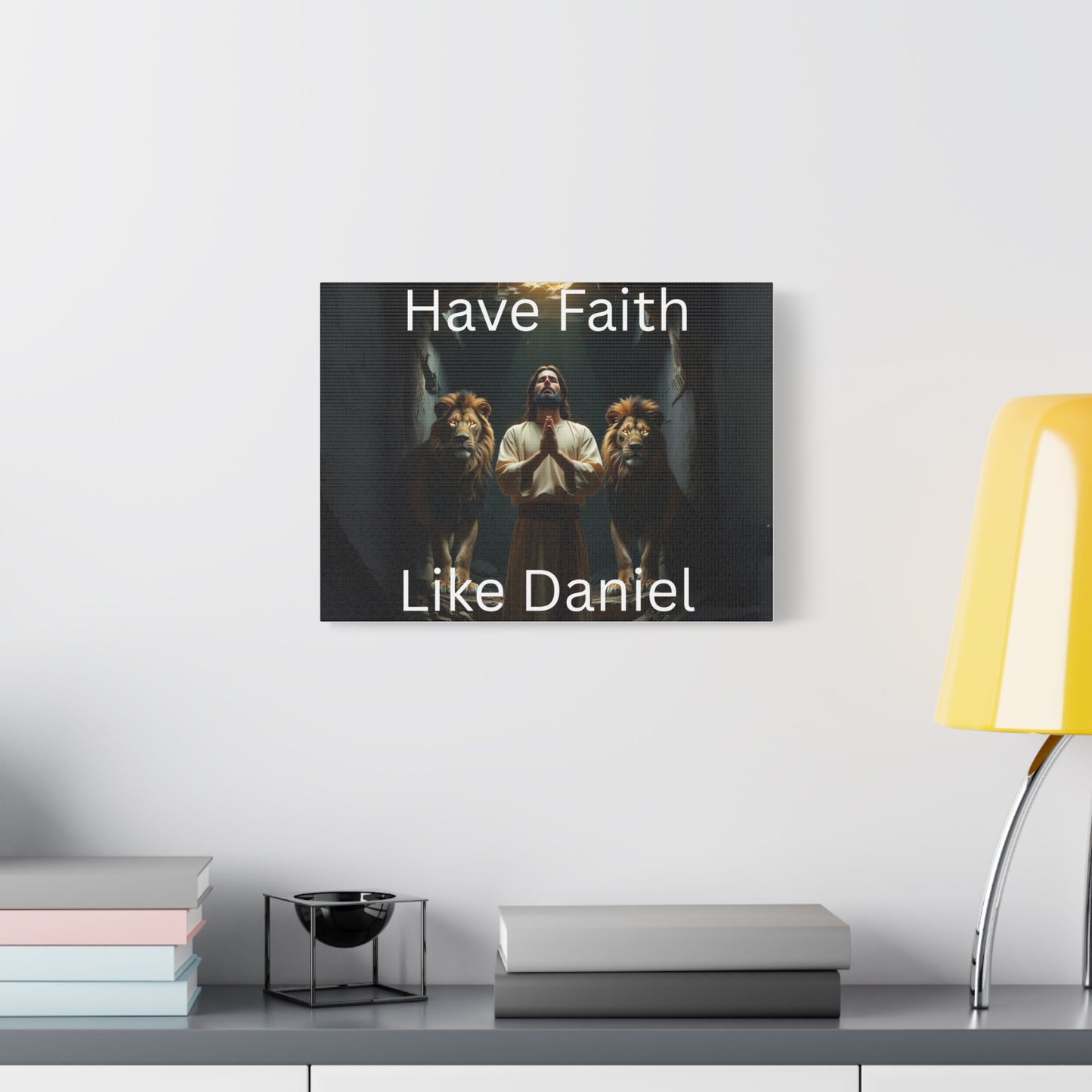 Inspirational Christian Wall Art - "Have Faith Like Daniel" Matte Canvas