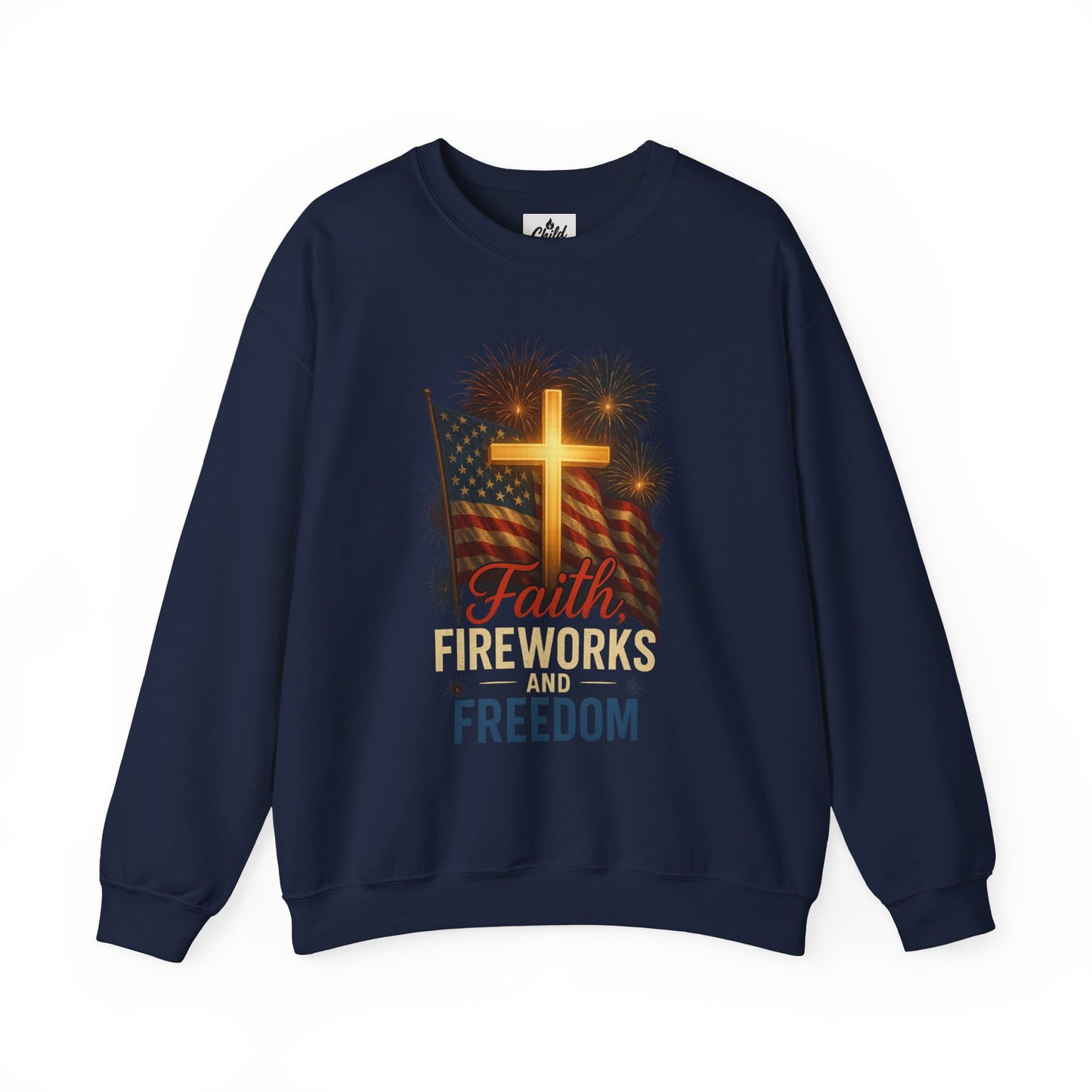 "Faith, Fireworks, and Freedom". Christian Sweatshirt