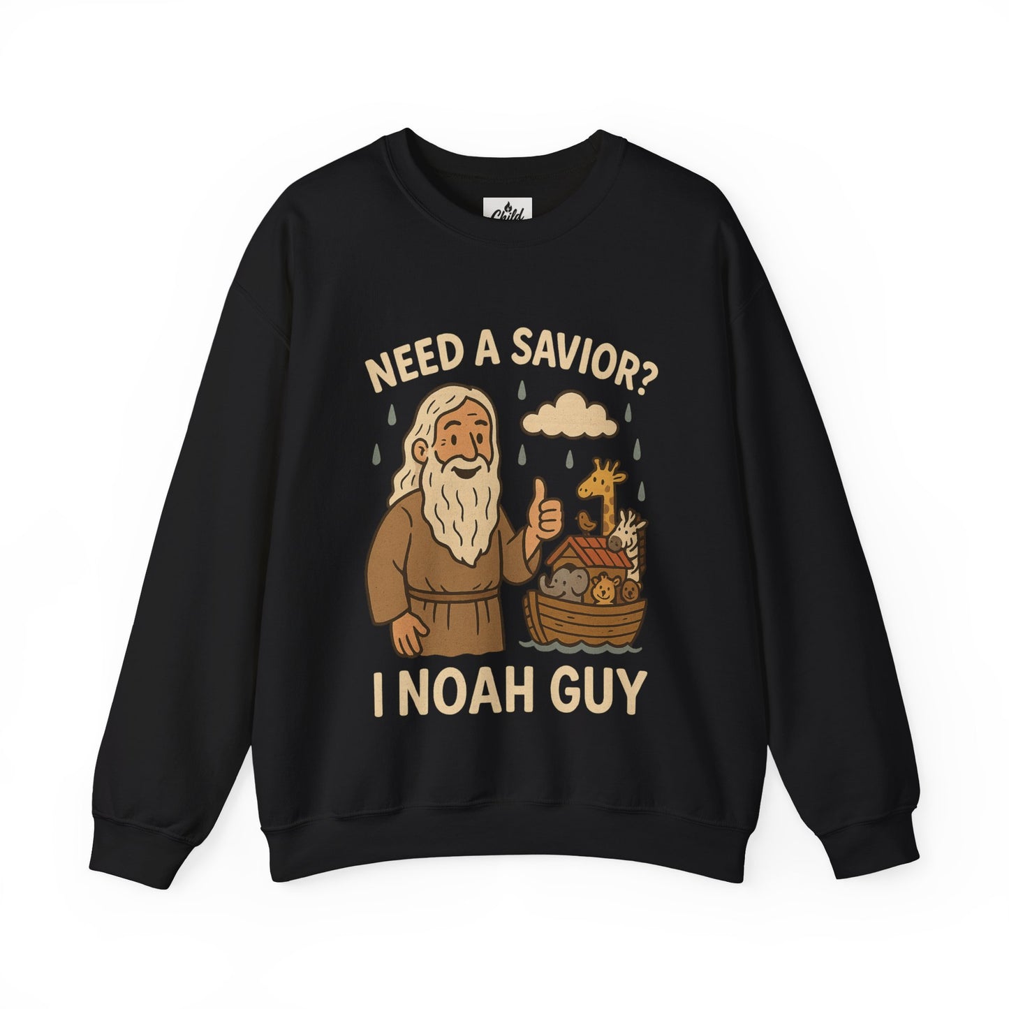 "Need a Savior? I Noah Guy." - Christian Sweatshirt - Unisex