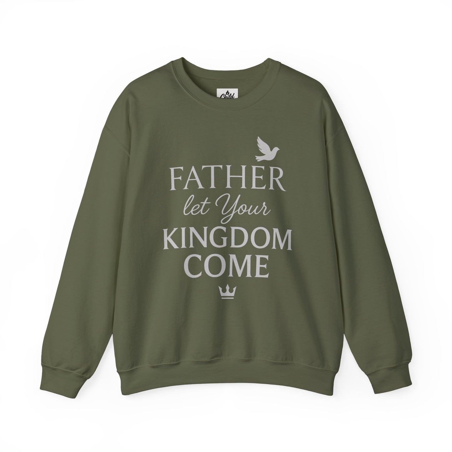 "Father, Let Your KIngdom, Come". Christian Sweatshirt
