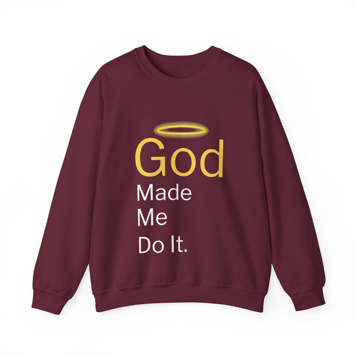 “God Made Me Do It” Religious Crewneck Sweatshirt – Fun & Faithful Comfort
