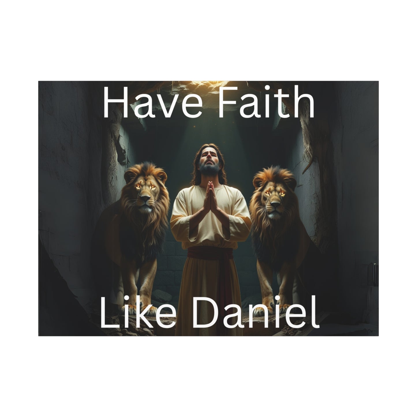 Inspirational Christian Wall Art - "Have Faith Like Daniel" Matte Canvas