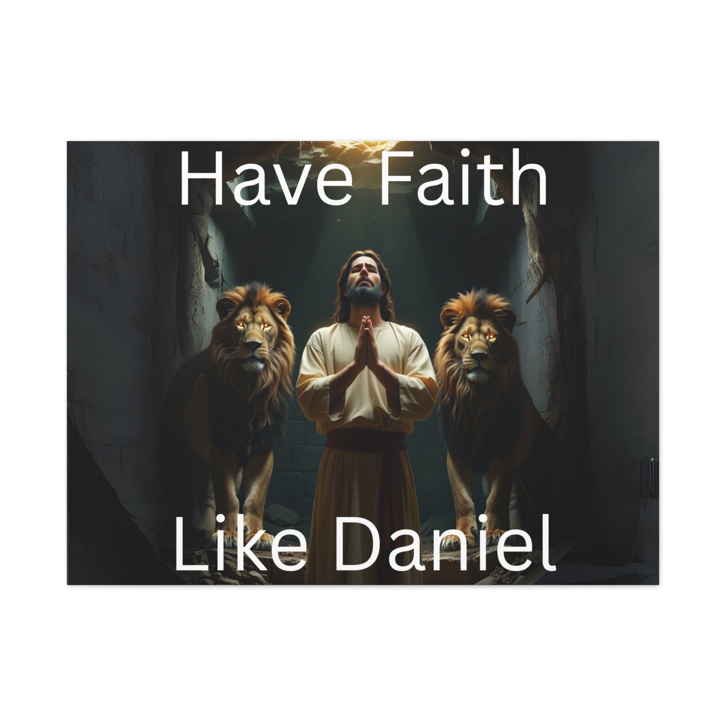 Inspirational Christian Wall Art - "Have Faith Like Daniel" Matte Canvas