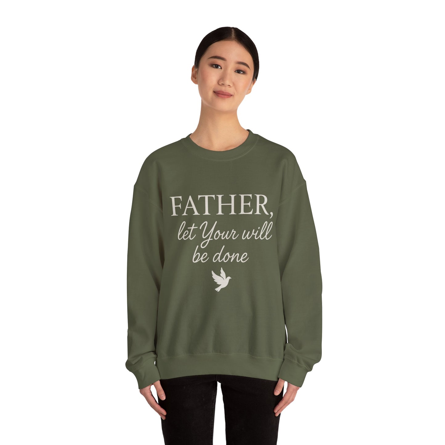 "Father Let Your Will Be Done". Christian Sweatshirt
