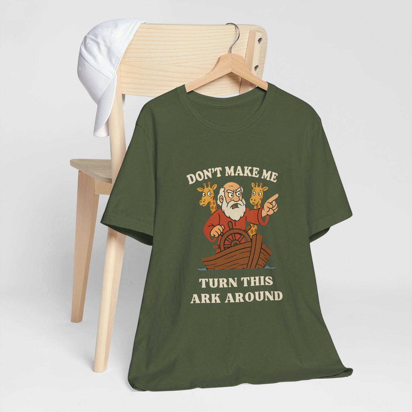 “Don’t Make Me Turn This Ark Around” Funny Religious T-Shirt – Noah’s Ark Inspired Faith Humor