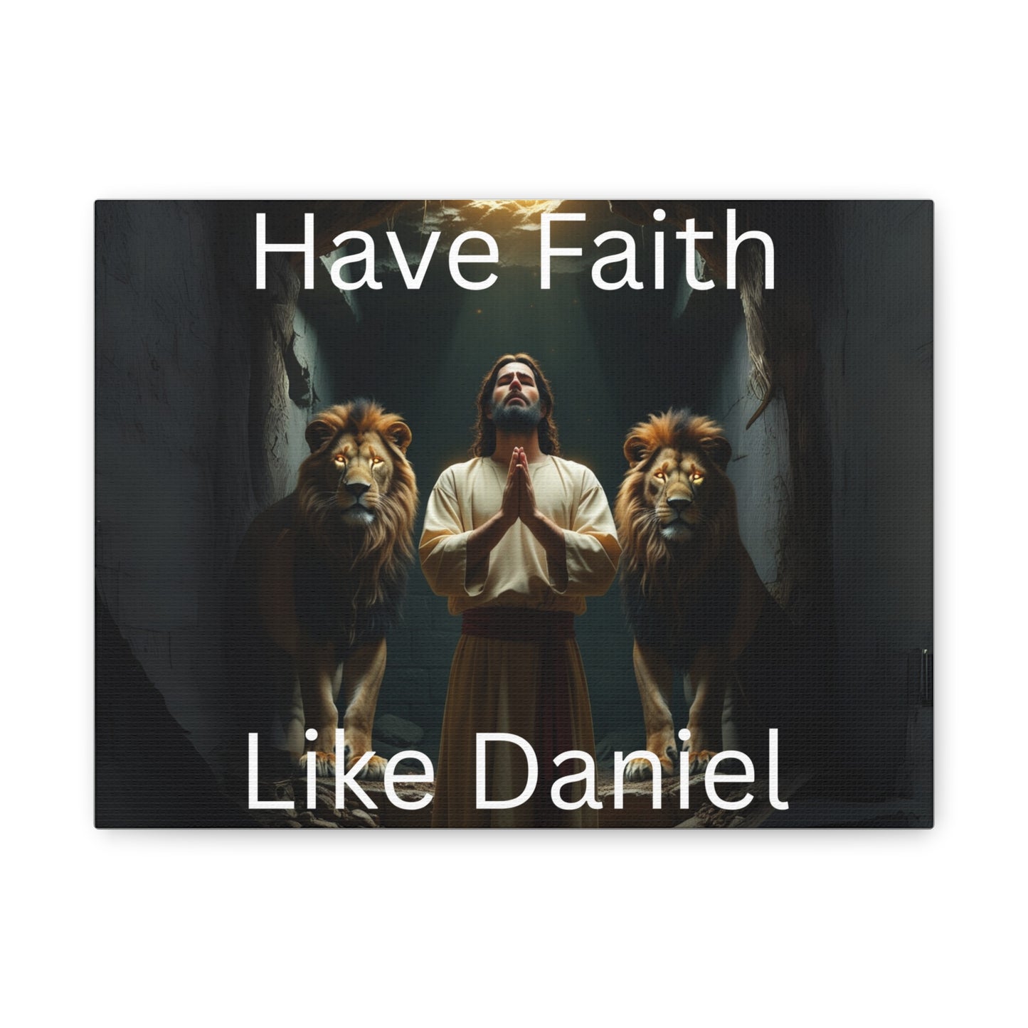 Inspirational Christian Wall Art - "Have Faith Like Daniel" Matte Canvas