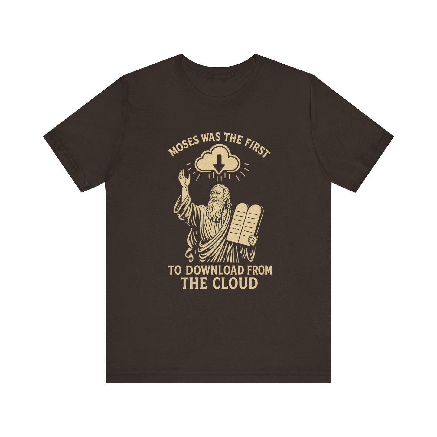 “Moses Was the 1st to Download from the Cloud” Religious T-Shirt – Funny Bible Tech Pun