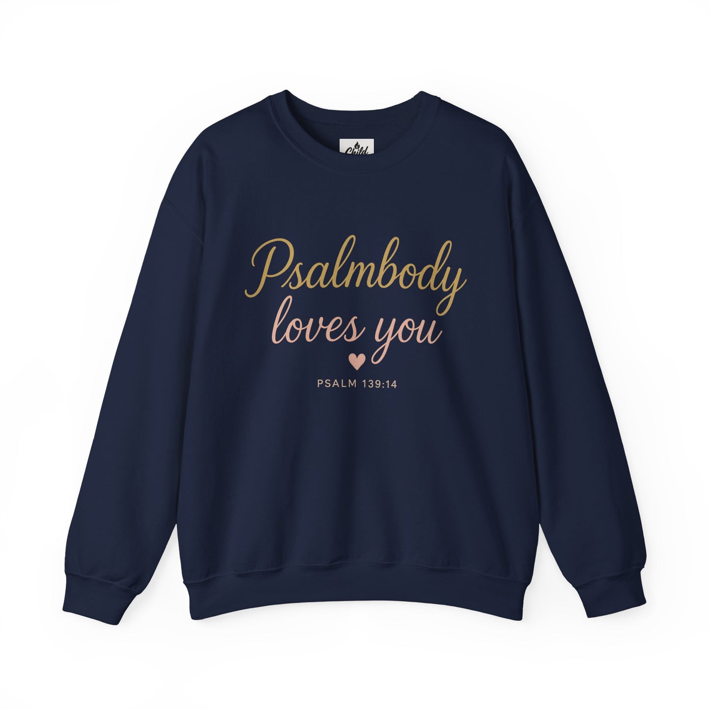 "Psalmbody Loves You" . Christian Sweatshirt