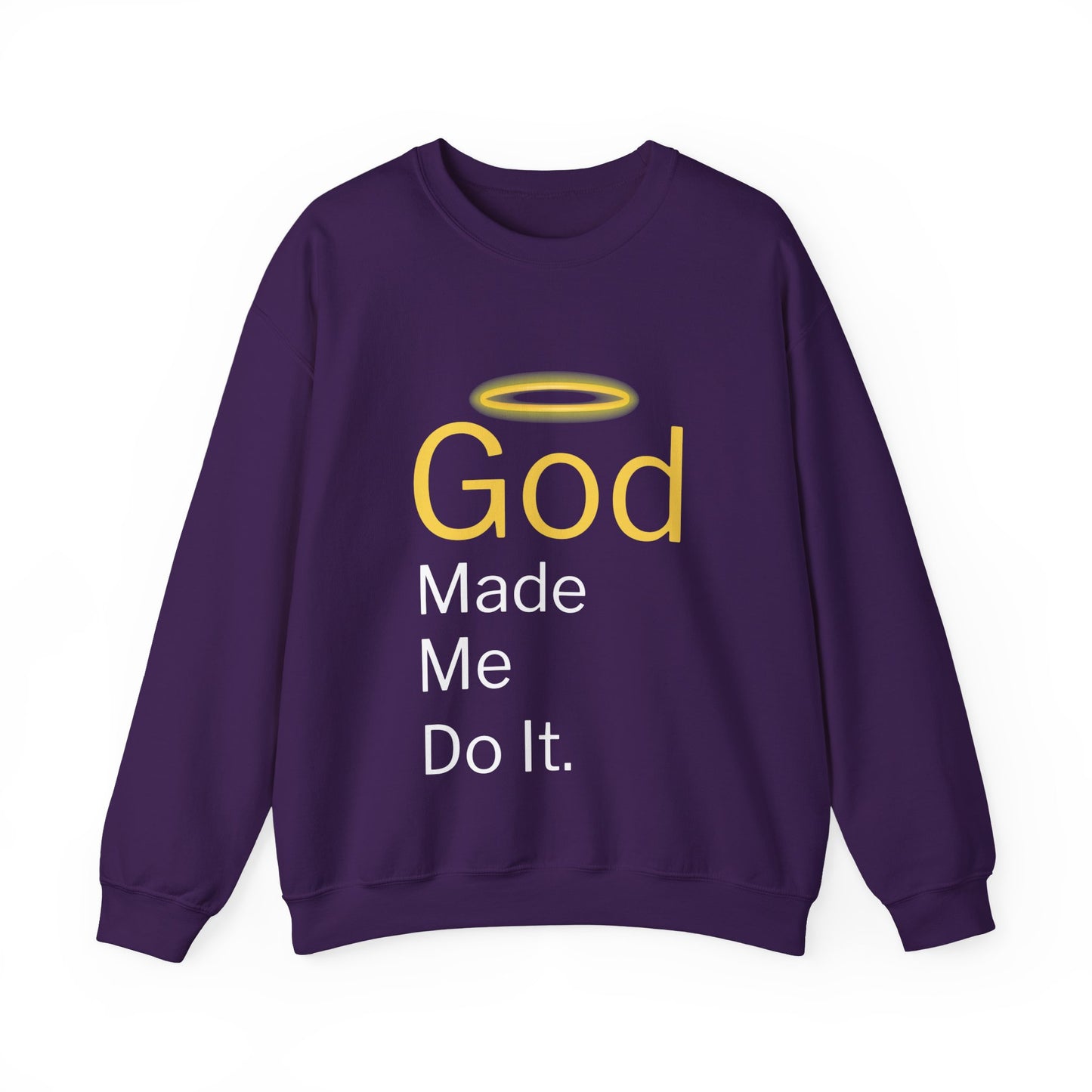 “God Made Me Do It” Religious Crewneck Sweatshirt – Fun & Faithful Comfort