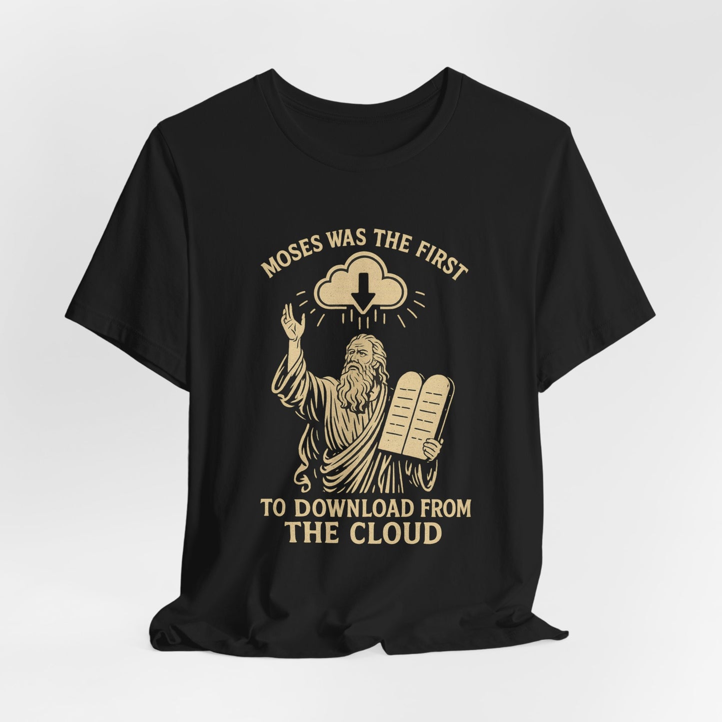 “Moses Was the 1st to Download from the Cloud” Religious T-Shirt – Funny Bible Tech Pun