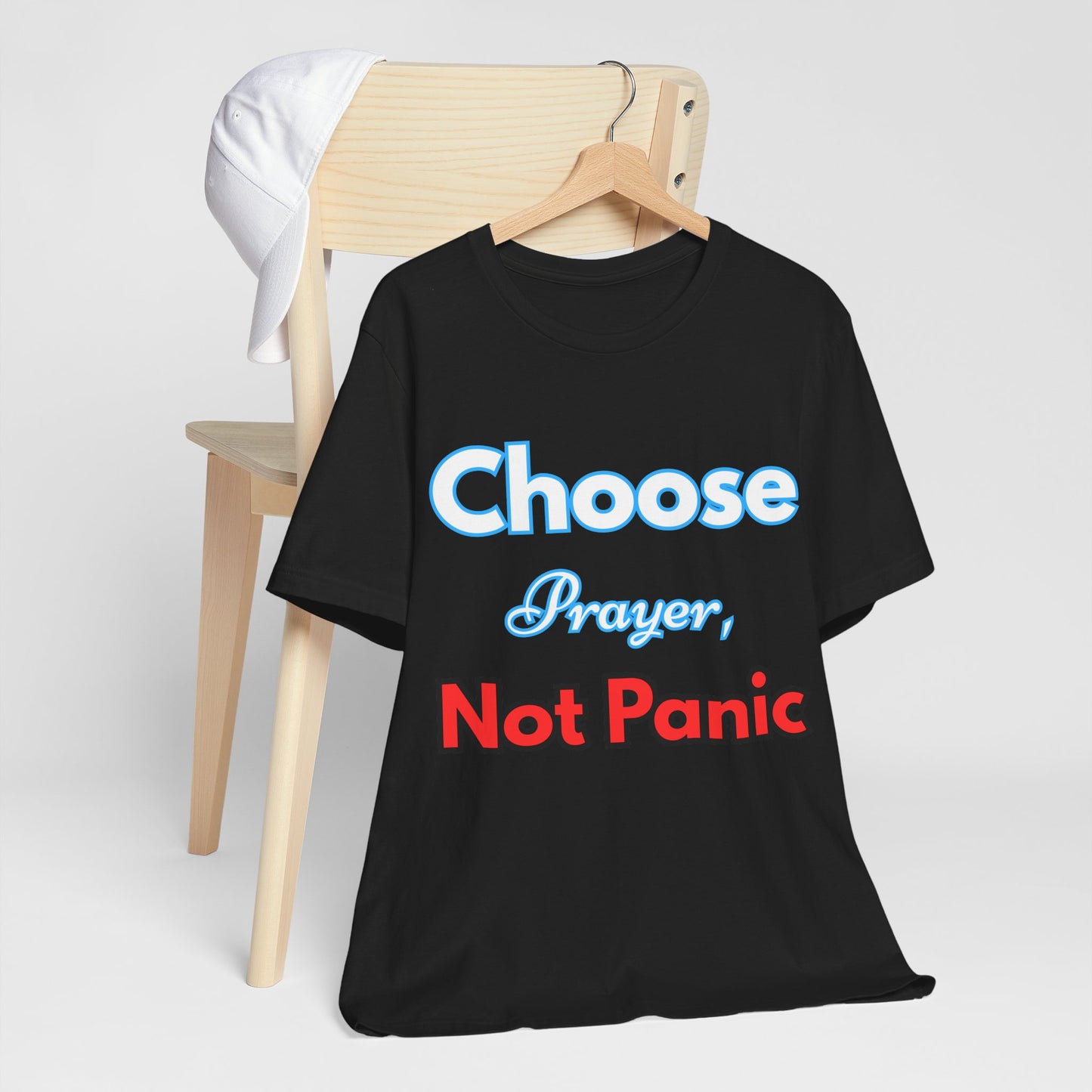 “Choose Prayer, Not Panic” Religious Graphic Tee – Unisex Inspirational Shirt