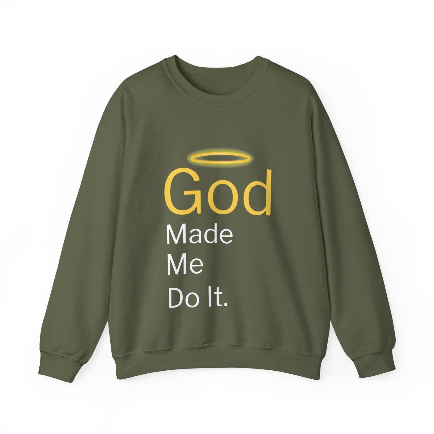 “God Made Me Do It” Religious Crewneck Sweatshirt – Fun & Faithful Comfort