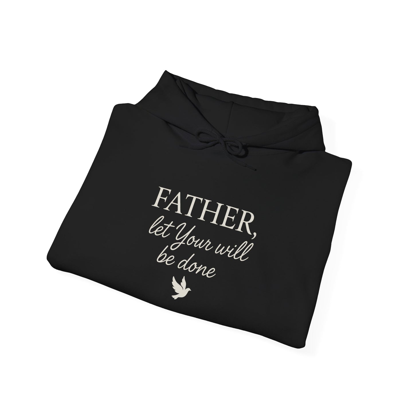 "Father Let Your Will Be Done" Hoodie - Unisex Heavy Blend Christian Hoodie for Relaxation & Faith