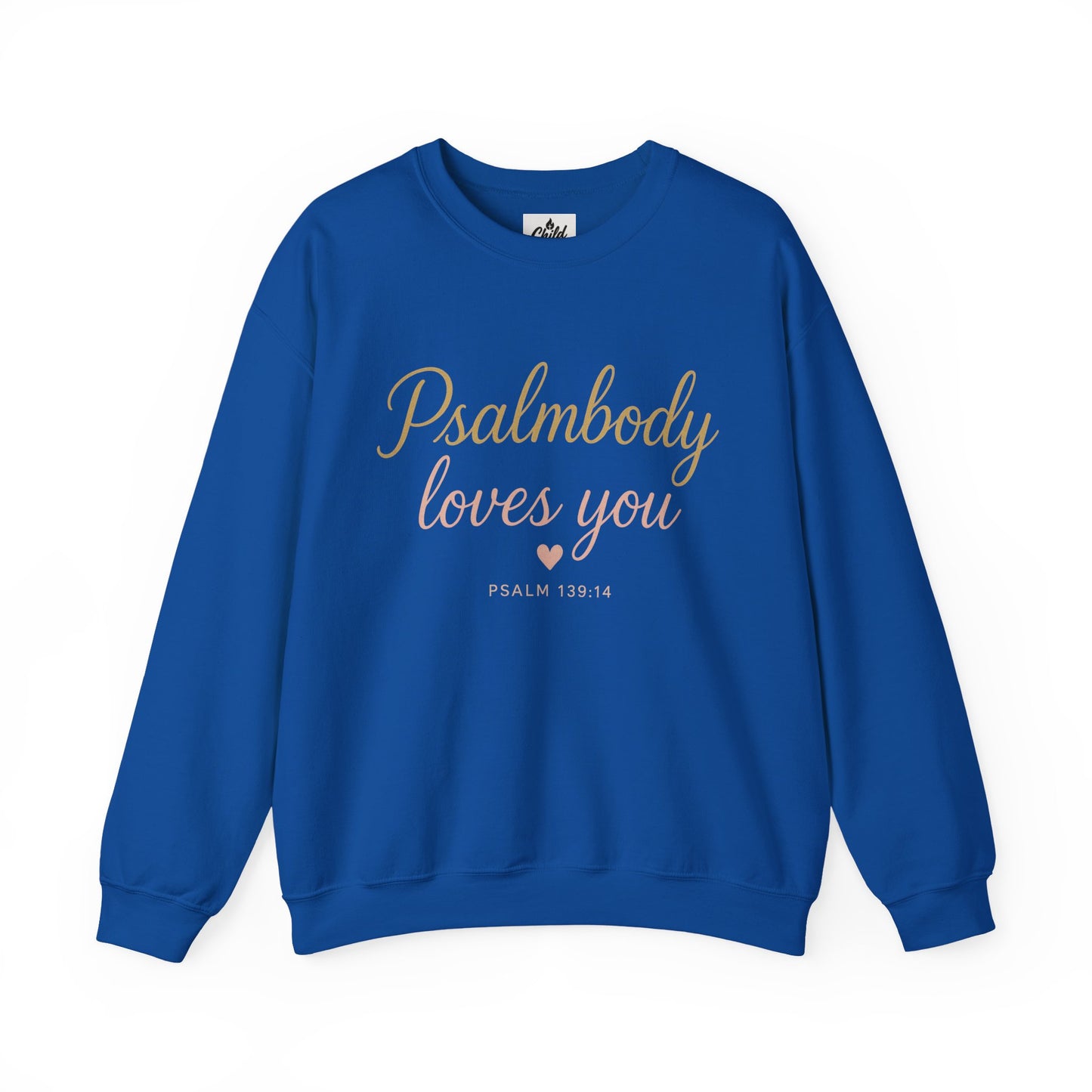 "Psalmbody Loves You" . Christian Sweatshirt