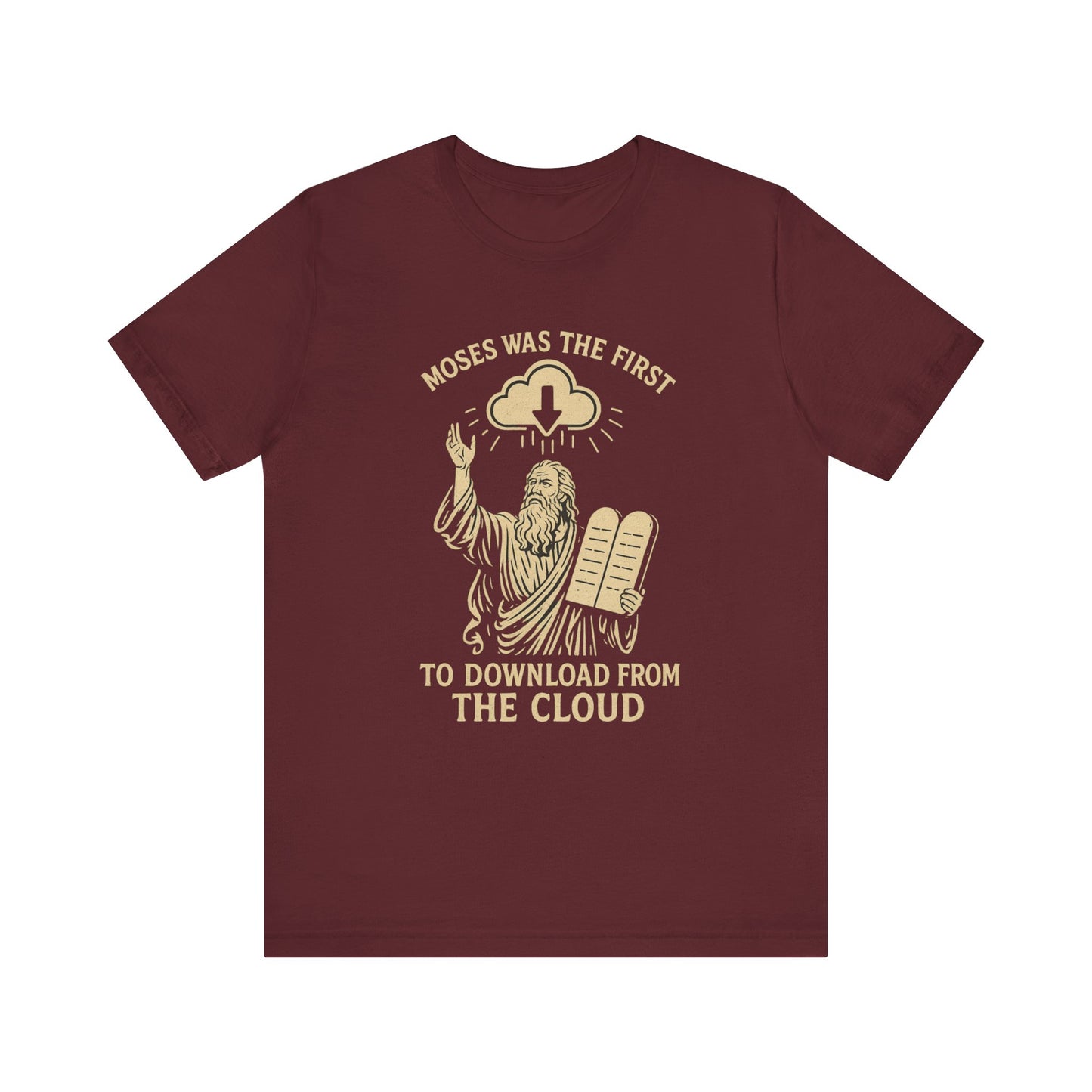 “Moses Was the 1st to Download from the Cloud” Religious T-Shirt – Funny Bible Tech Pun