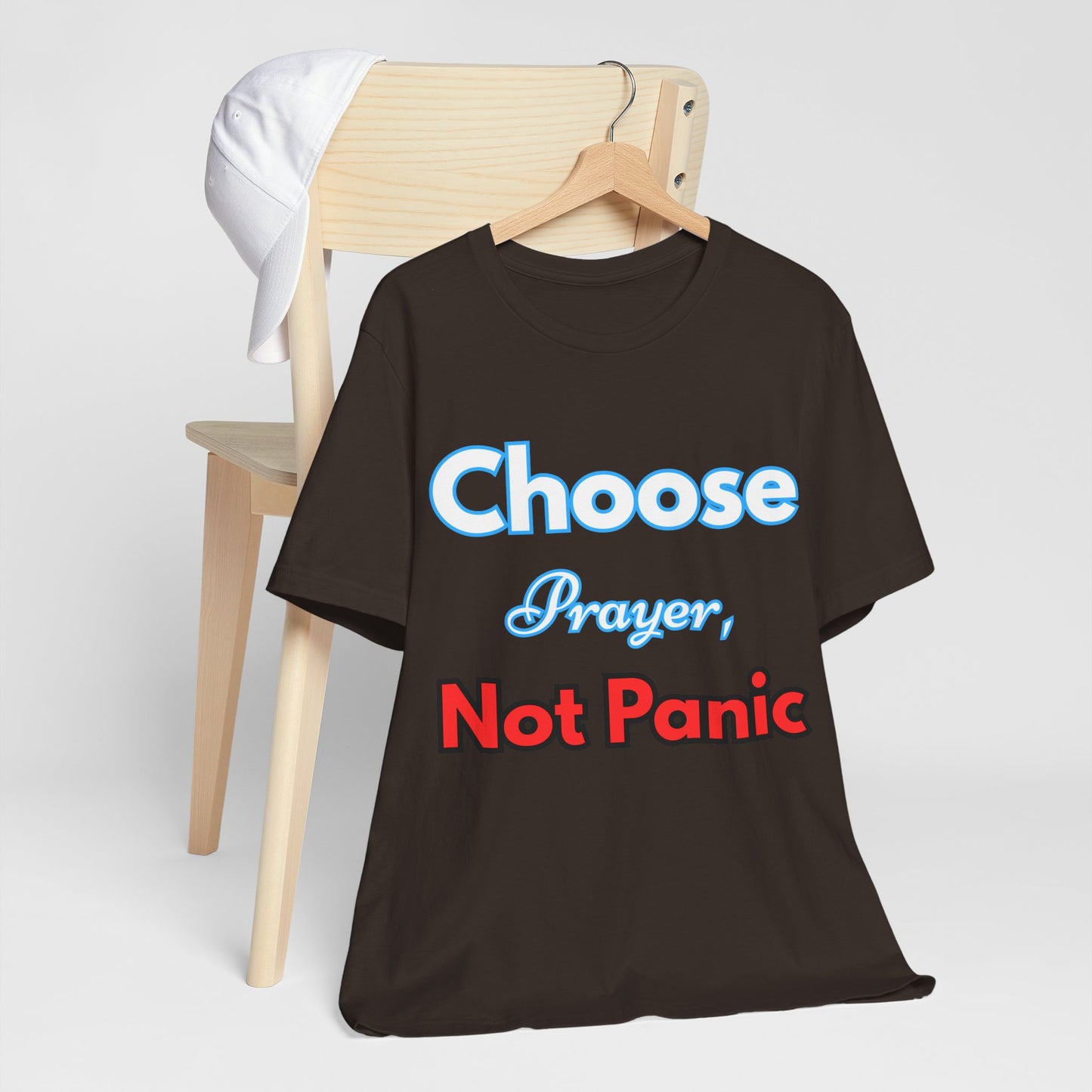 “Choose Prayer, Not Panic” Religious Graphic Tee – Unisex Inspirational Shirt