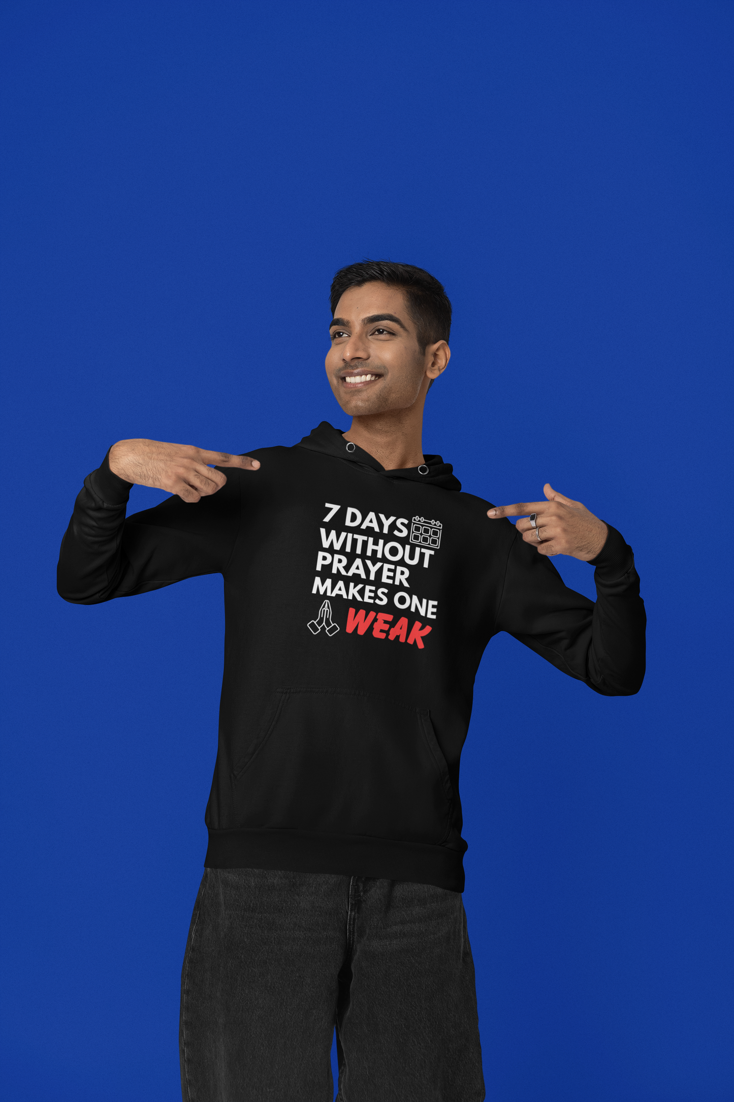 “7 Days Without Prayer Makes One Weak” Religious Hoodie – Faith-Based Unisex Pullover with a Bold Message