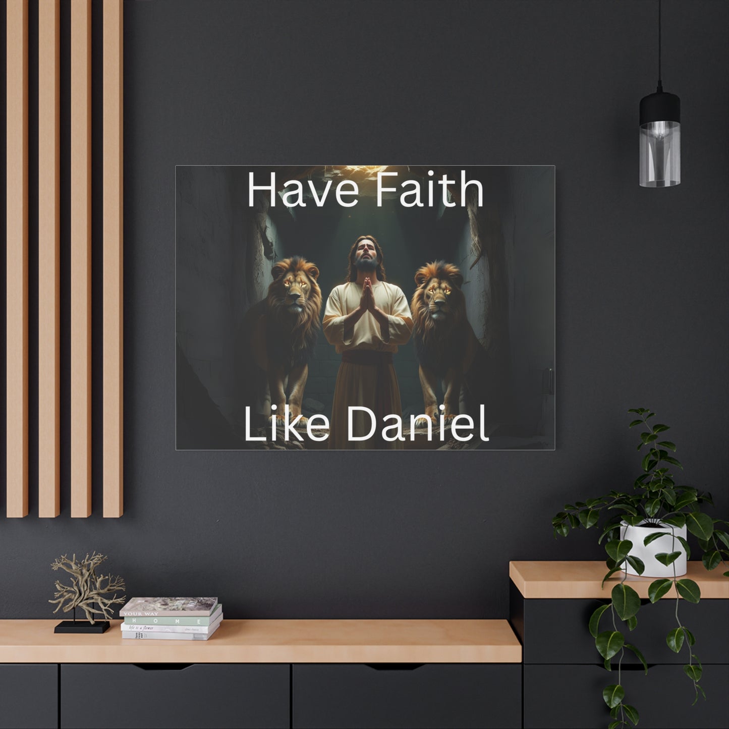 Inspirational Christian Wall Art - "Have Faith Like Daniel" Matte Canvas