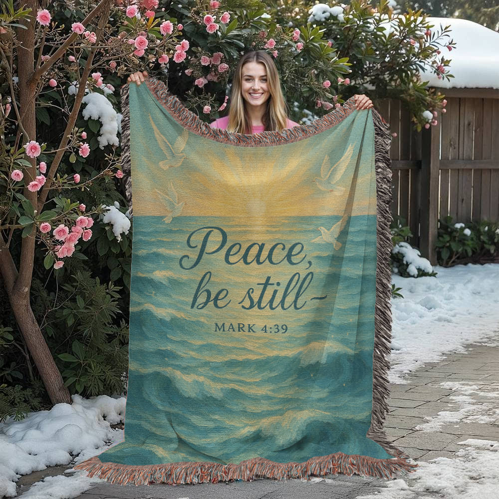“Peace, be Still (Mark 4:39)” Christian Woven faith inspired Blanket