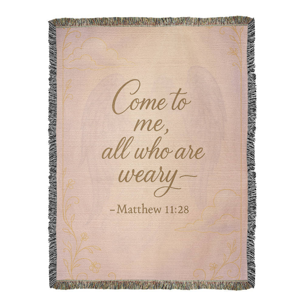 “Come to me all who are weary (Matthew 11:28)” Christian Woven faith inspired Blanket