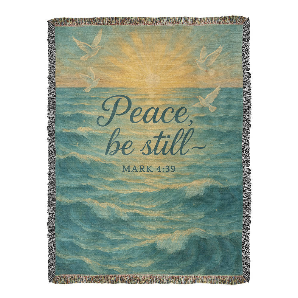 “Peace, be Still (Mark 4:39)” Christian Woven faith inspired Blanket