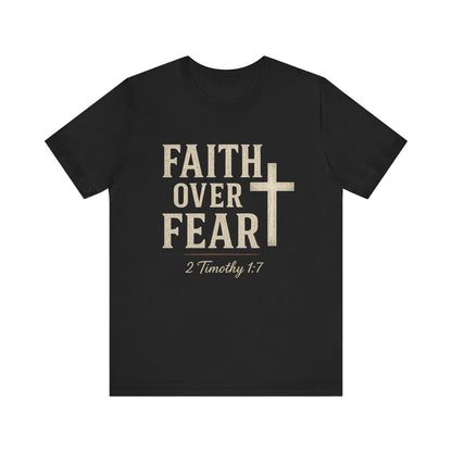 “Faith Over Fear” Religious T-Shirt – Bold Statement of Trust in God