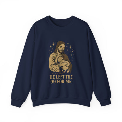“He Left the 99 for Me” Crewneck Religious Sweatshirt – Faith-Filled Comfort