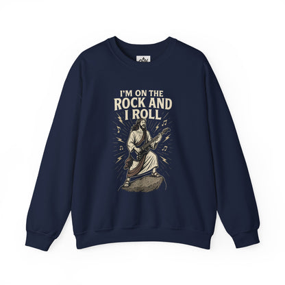 "I'm on the Rock and I Roll" - Christian Sweatshirt - Unisex