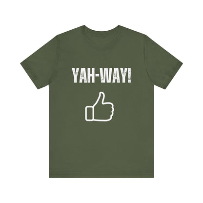 “Yah-Way!” Religious T-Shirt – Bold, Fun Faith Statement Tee