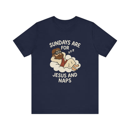 “Sundays Are for Jesus and Naps” Christian T-Shirt – Faith and Rest Tee