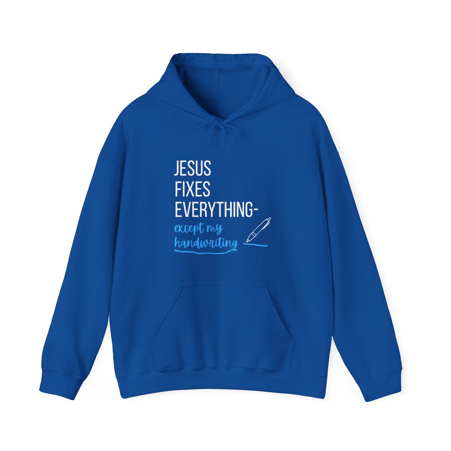 “Jesus Fixes Everything—Except My Handwriting” Hoodie – Unisex religious Pullover with a Fun Twist