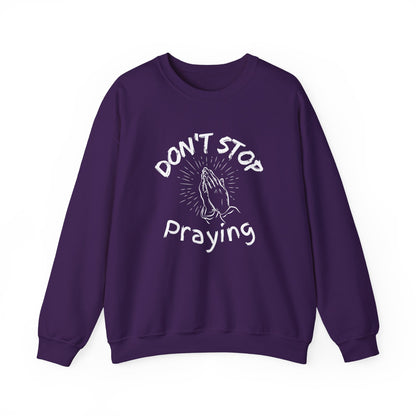 “Don’t Stop Praying” Crewneck Religious Sweatshirt – Cozy Reminder of Faith