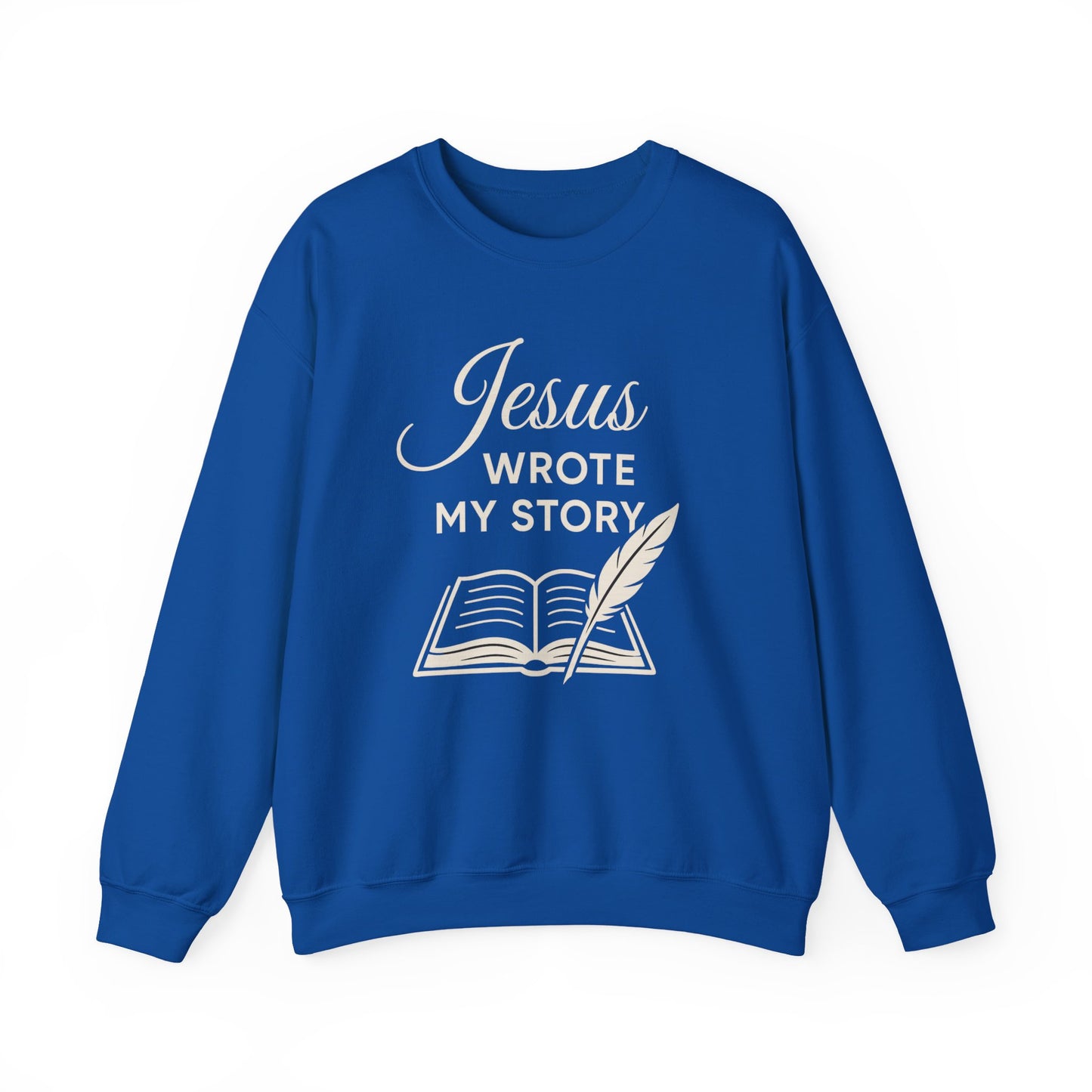 “Jesus Wrote My Story” Crewneck Sweatshirt – Cozy and Meaningful Religious Apparel