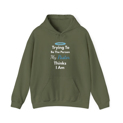 “Trying to Be the Person My Pastor Thinks I Am” Hoodie – Unisex Religious Pullover with Humor