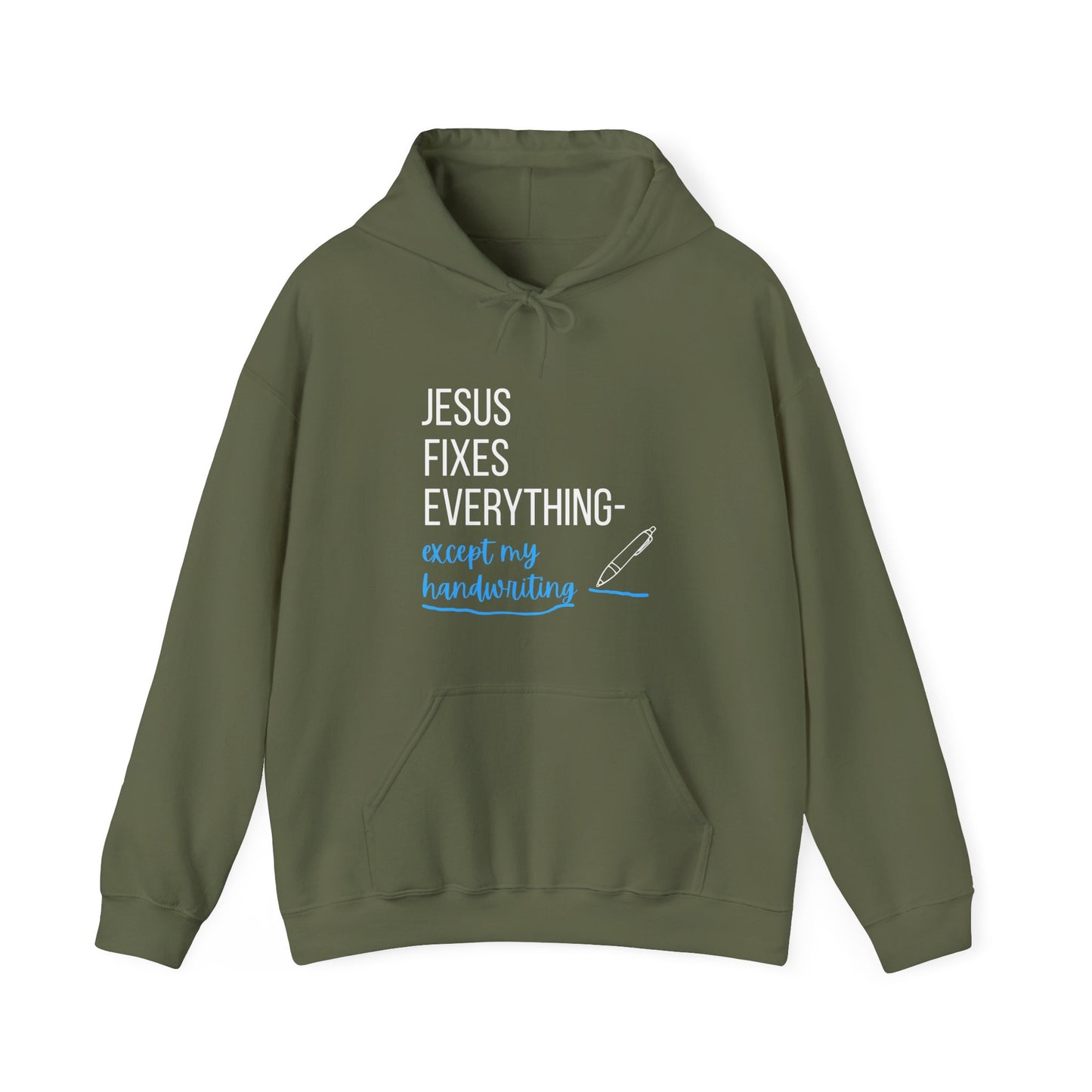 “Jesus Fixes Everything—Except My Handwriting” Hoodie – Unisex religious Pullover with a Fun Twist