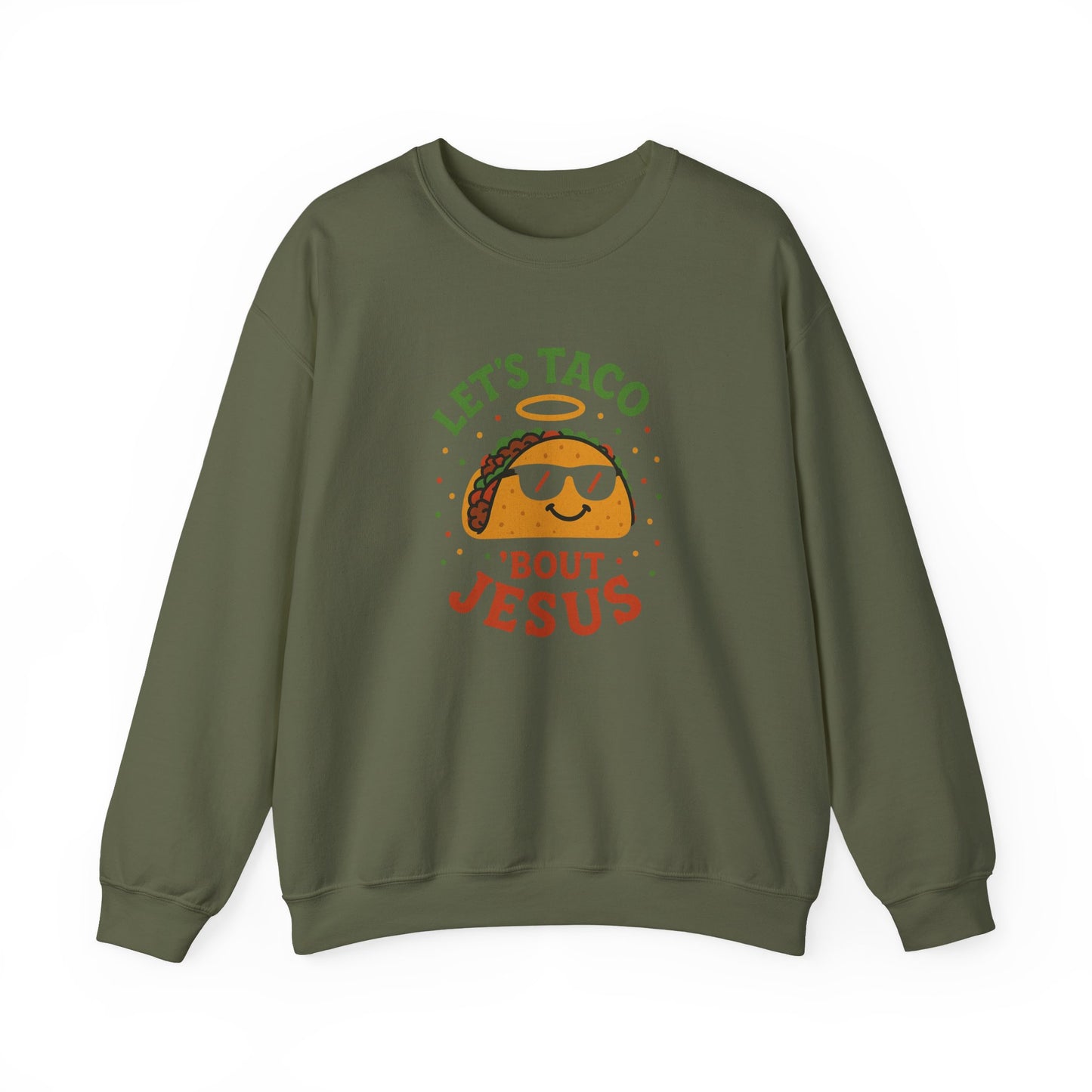 “Let’s Taco ‘Bout Jesus” Crewneck Sweatshirt – Cozy Religious Humor Apparel