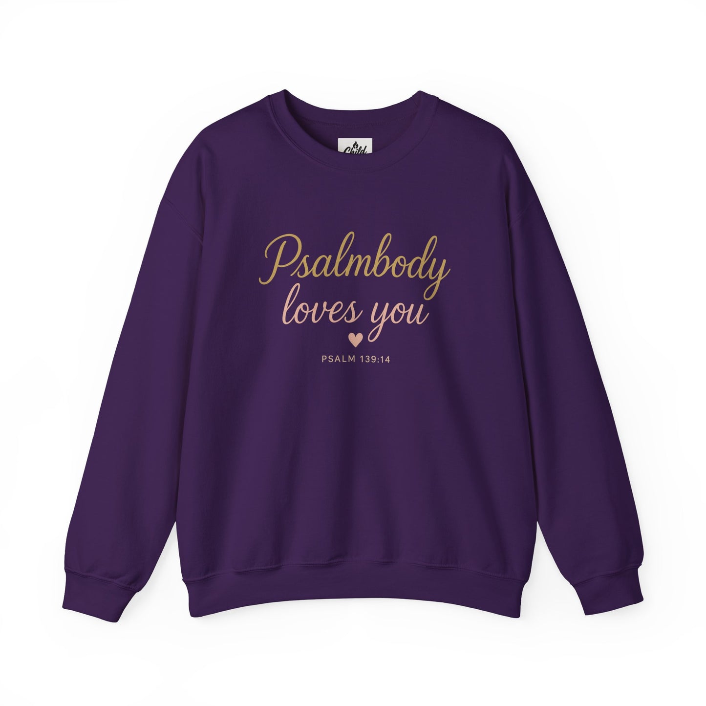 "Psalmbody Loves You" - Christian Sweatshirt