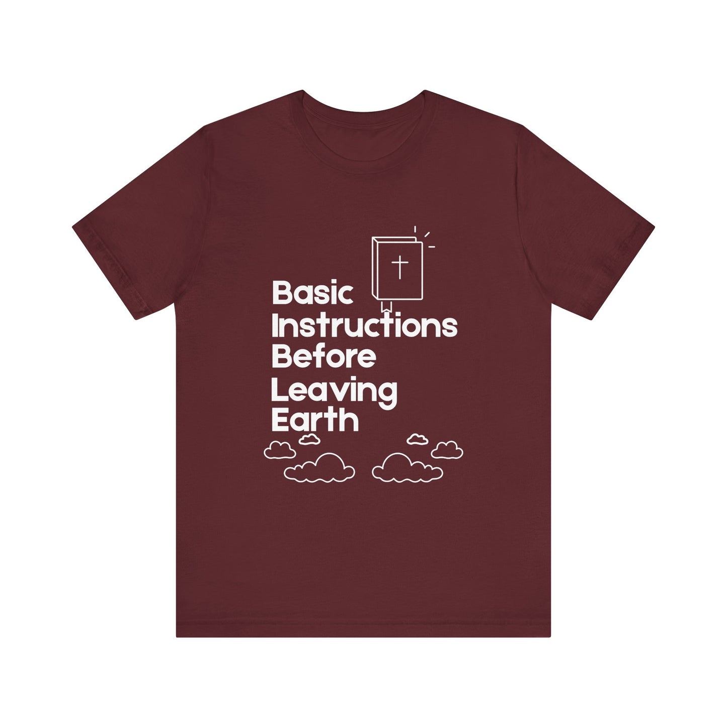“Basic Instructions Before Leaving Earth” Religious Acronym Tee – Unisex Jersey T-Shirt
