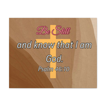 Inspirational Christian Wall Art - "Be still and know that I am God" Matte Canvas