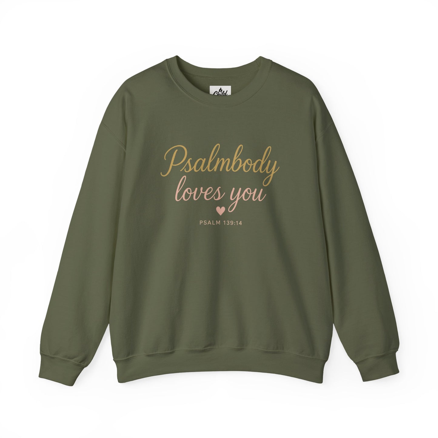 "Psalmbody Loves You" - Christian Sweatshirt