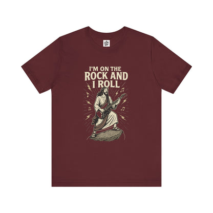 "I'm on the Rock and I Roll" . Unisex Jersey Short Sleeve Tee - Casual Christian Graphic Shirt for Positive Vibes