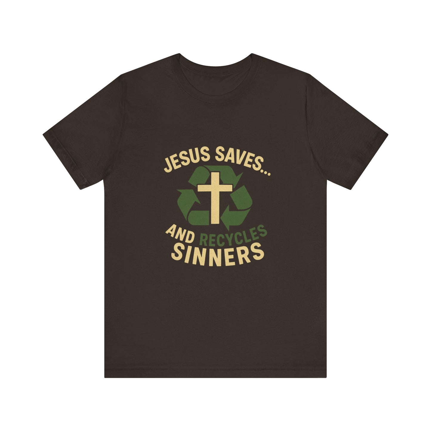 “Jesus Saves… and Recycles Sinners” Religious T-Shirt – Witty Faith Statement