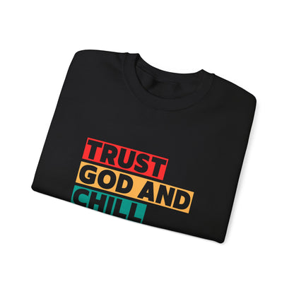 “Trust God and Chill” Crewneck Religious Sweatshirt – Faith-Filled Comfort for Every Season