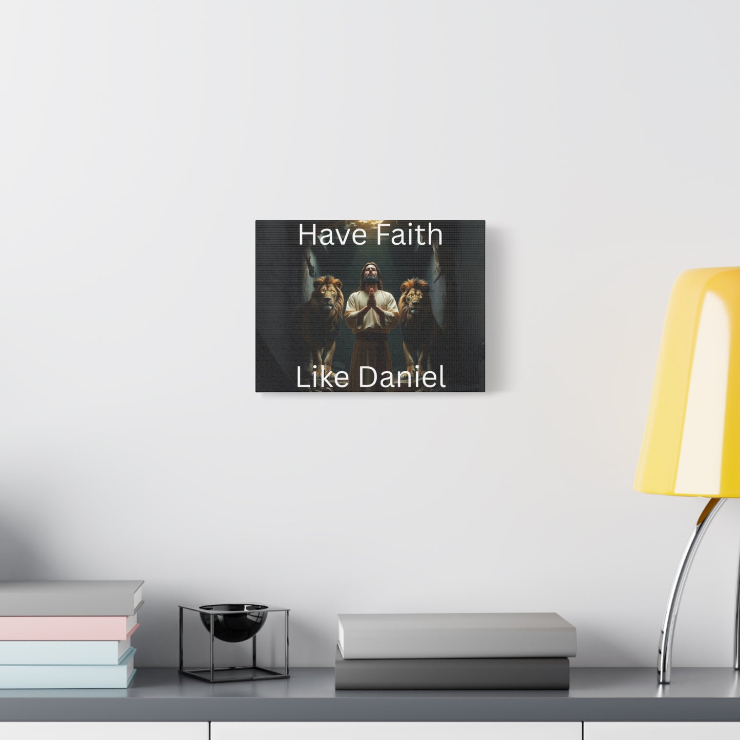 Inspirational Christian Wall Art - "Have Faith Like Daniel" Matte Canvas