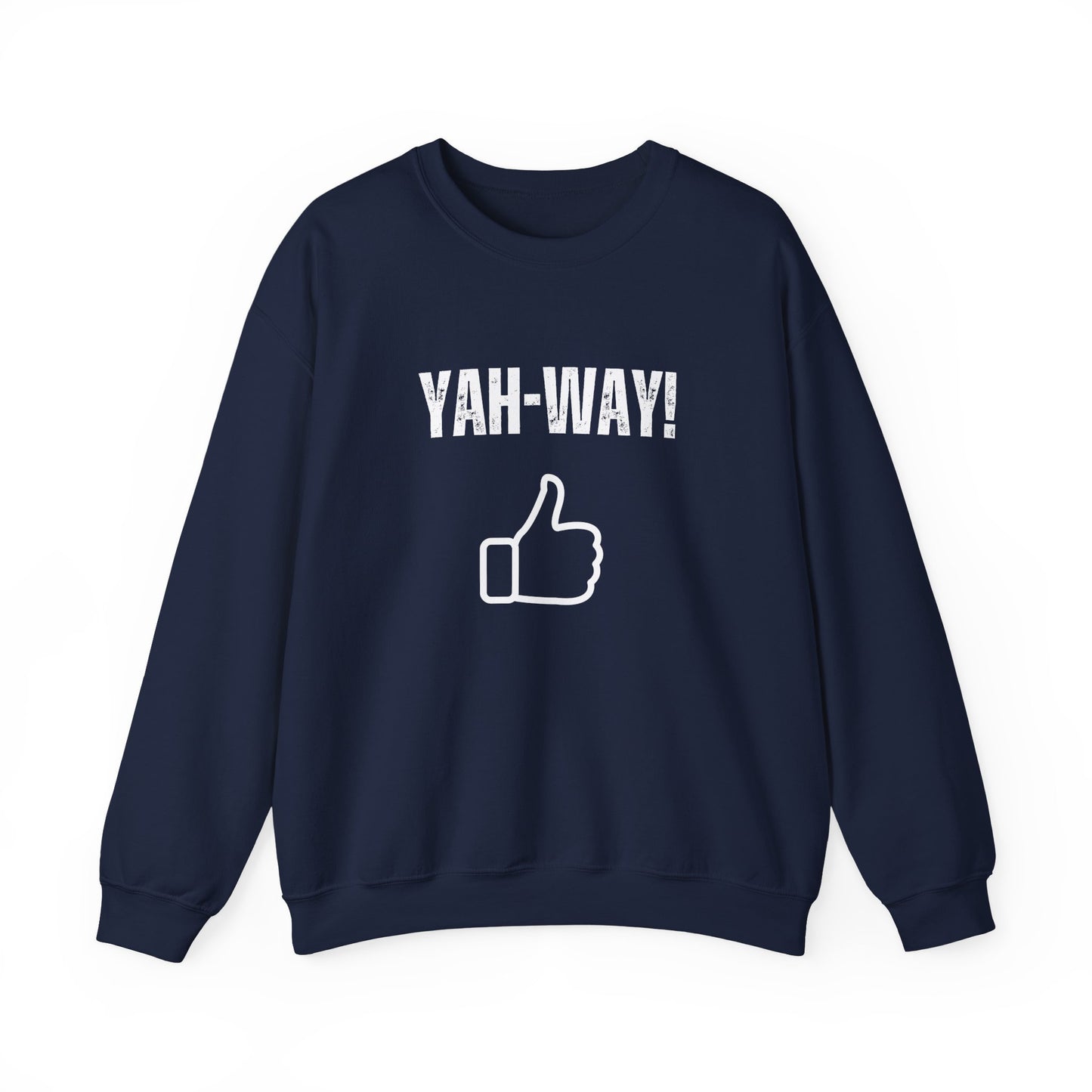 “Yah-Way!” Crewneck Sweatshirt – Religious Wordplay With Attitude