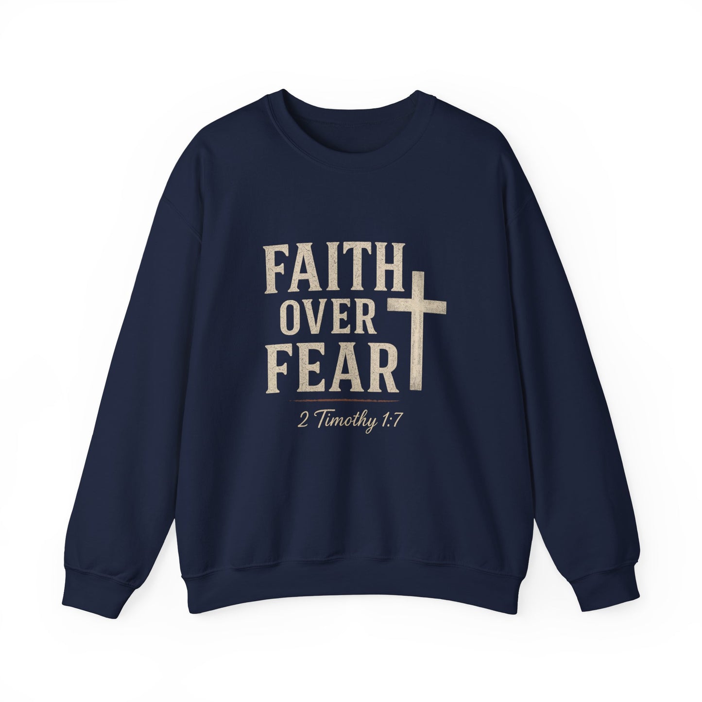 “Faith Over Fear” Christian Religious Crewneck Sweatshirt – Stand Strong in Style