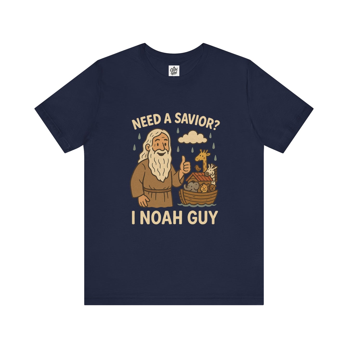 "Need a Savior? I Noah Guy." . Unisex Jersey Short Sleeve Tee - Casual Christian Graphic Shirt for Positive Vibes