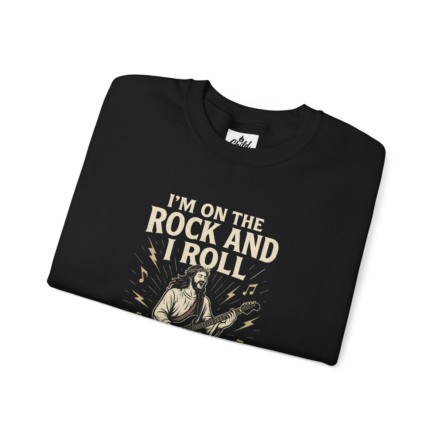 "I'm on the Rock and I Roll" - Christian Sweatshirt - Unisex